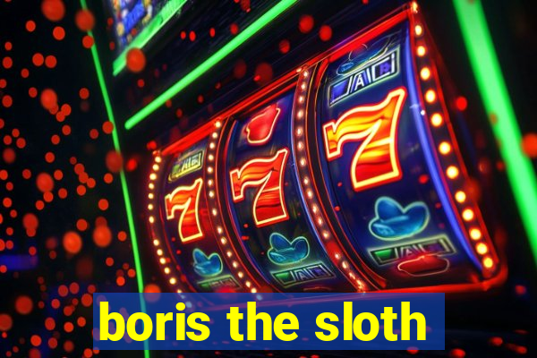 boris the sloth