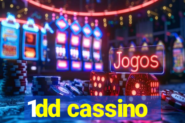 1dd cassino