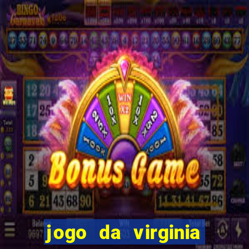 jogo da virginia que da dinheiro