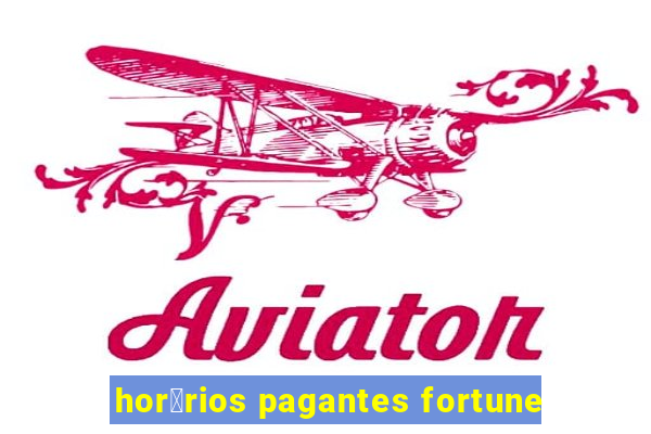 hor谩rios pagantes fortune