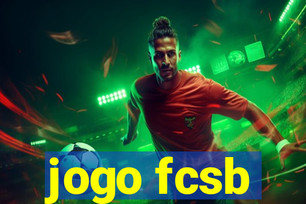 jogo fcsb