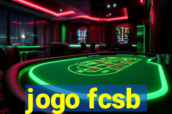 jogo fcsb