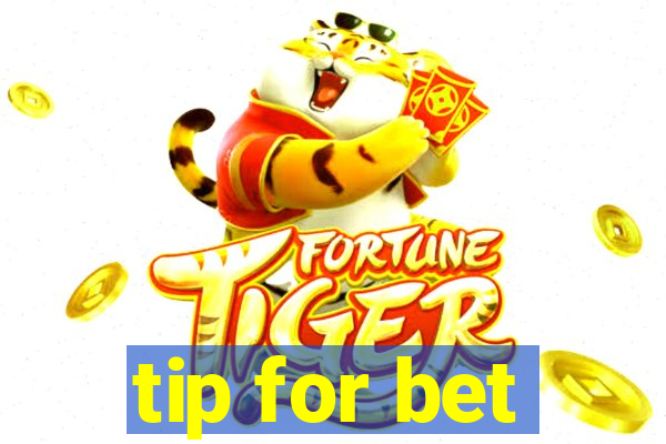 tip for bet