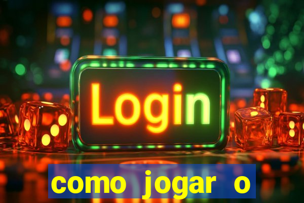 como jogar o tigrinho e ganhar