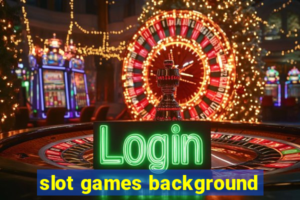 slot games background