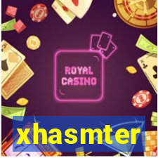 xhasmter