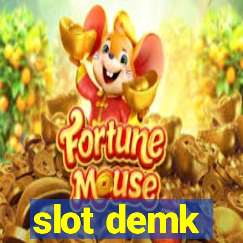 slot demk