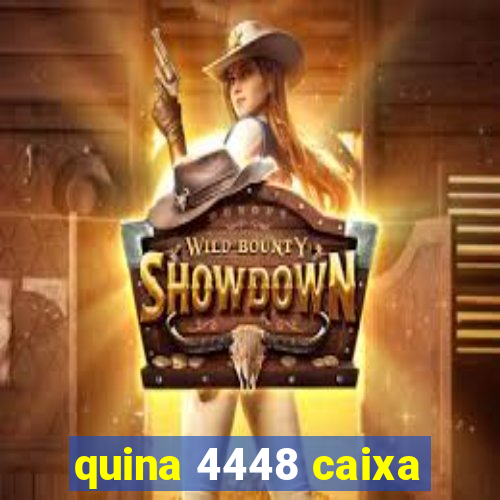 quina 4448 caixa