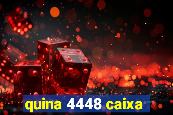 quina 4448 caixa