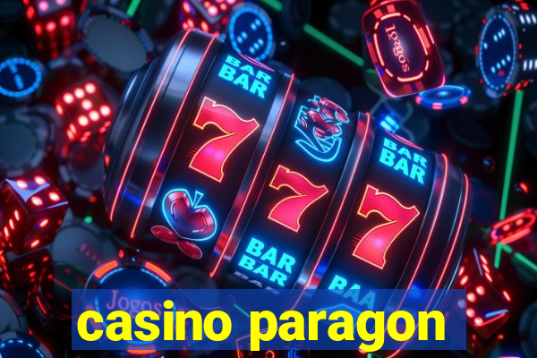 casino paragon