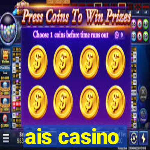 ais casino