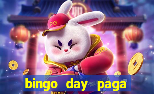 bingo day paga mesmo 2022