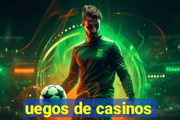 uegos de casinos