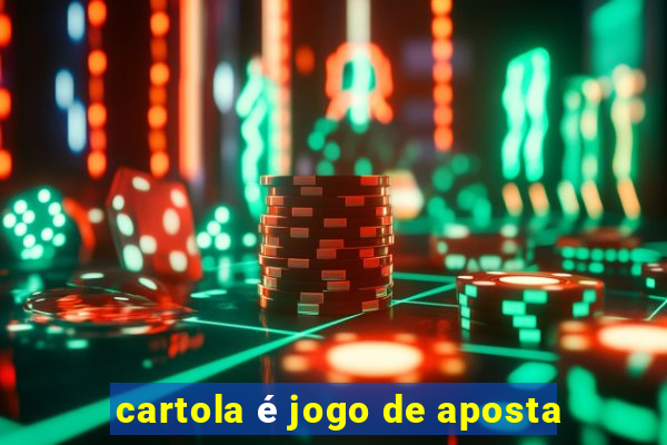 cartola é jogo de aposta