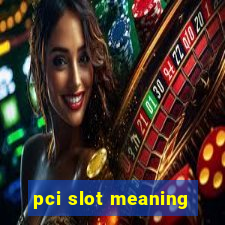 pci slot meaning