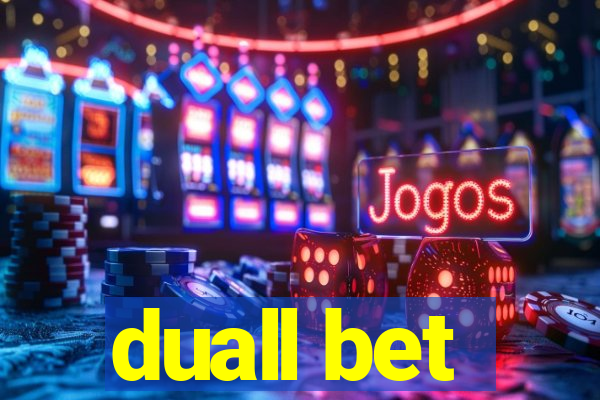 duall bet