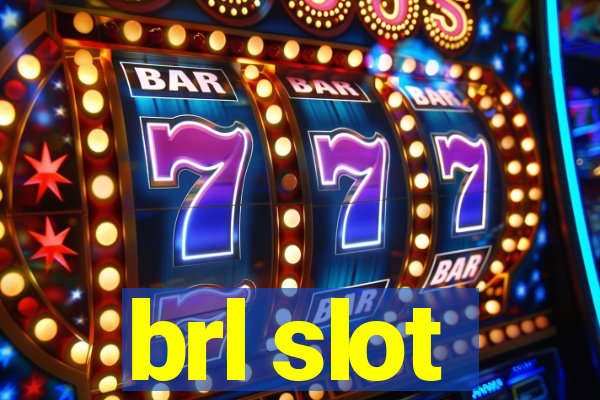 brl slot