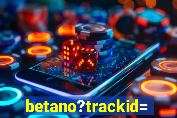 betano?trackid=sp-006