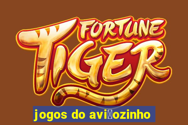 jogos do avi茫ozinho