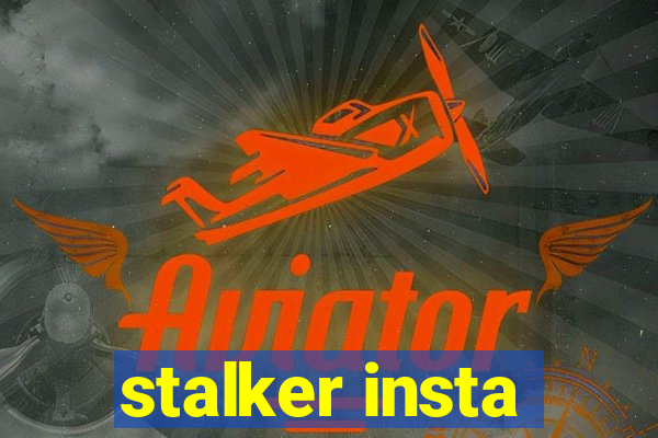 stalker insta