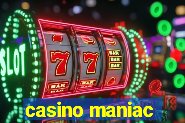 casino maniac