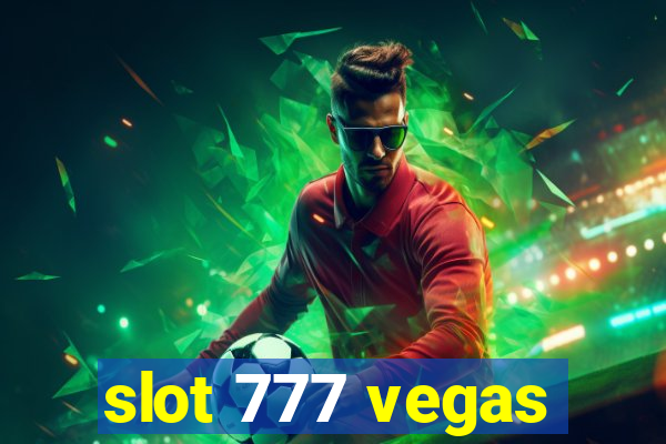 slot 777 vegas