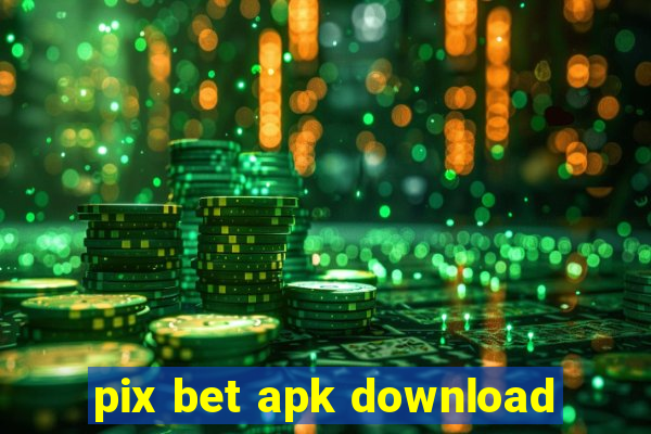 pix bet apk download