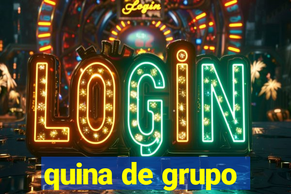 quina de grupo