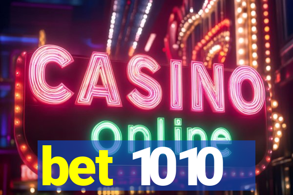 bet 1010