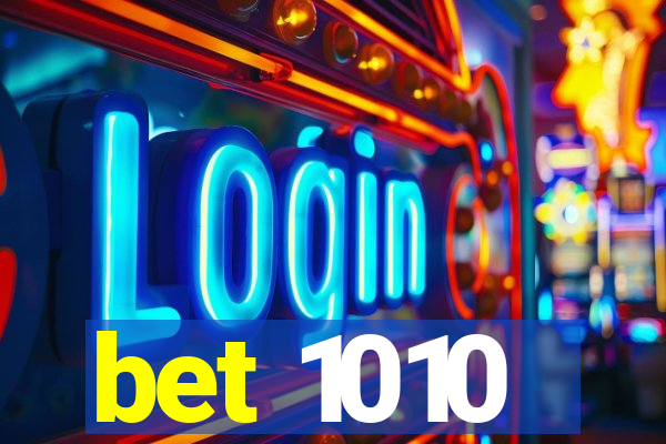 bet 1010