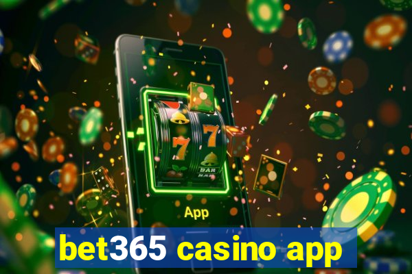 bet365 casino app