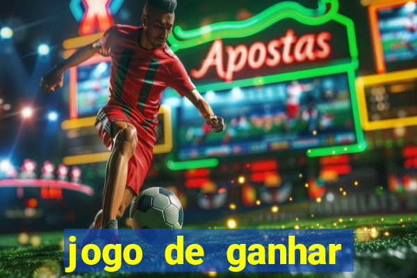 jogo de ganhar dinheiro cassino