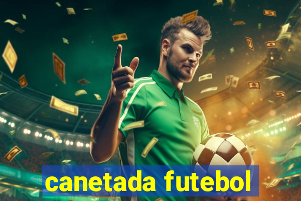 canetada futebol