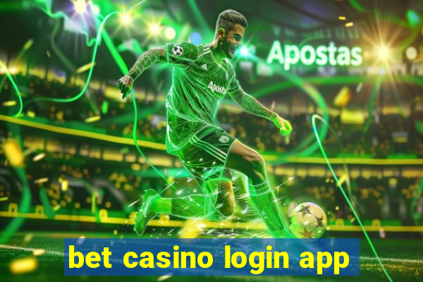 bet casino login app