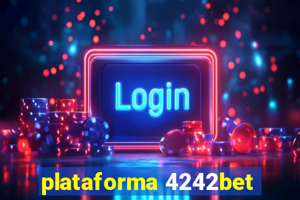 plataforma 4242bet