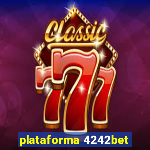 plataforma 4242bet