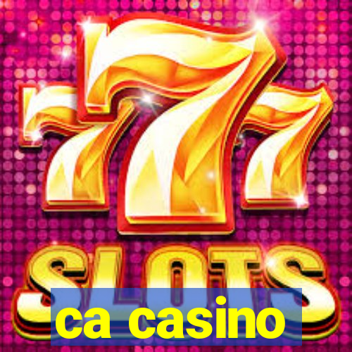 ca casino