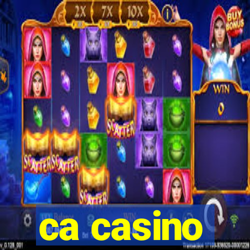 ca casino