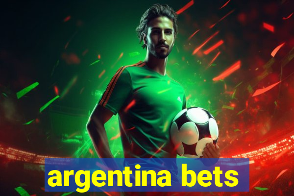 argentina bets