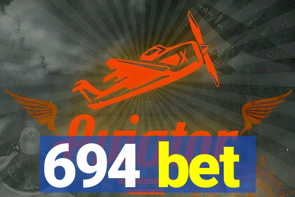 694 bet