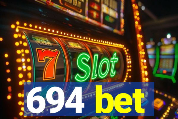 694 bet