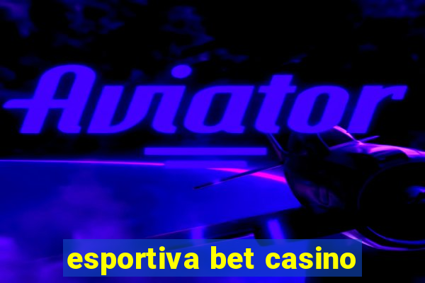 esportiva bet casino