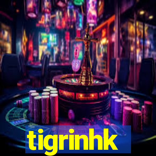 tigrinhk