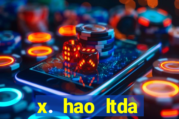 x. hao ltda plataforma de jogos