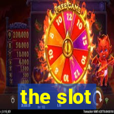 the slot