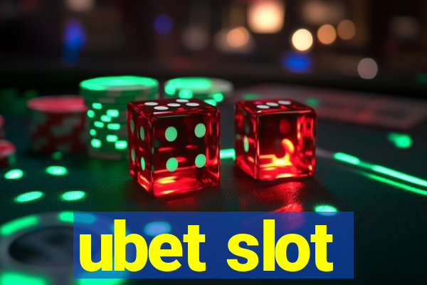 ubet slot