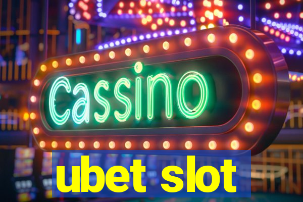 ubet slot