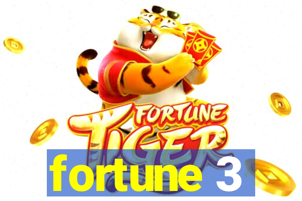 fortune 3