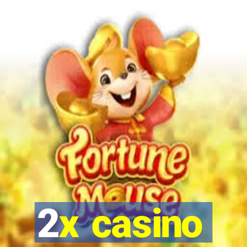 2x casino