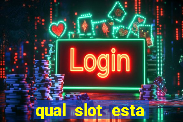 qual slot esta pagando agora